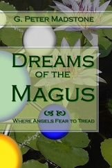 Dreams of the Magus - Where Angels Fear to Tread